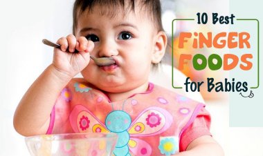 Finger Foods for Kids: When to Start Giving, Benefits and Recipes