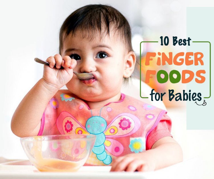 Finger Foods for Kids: When to Start Giving, Benefits and Recipes